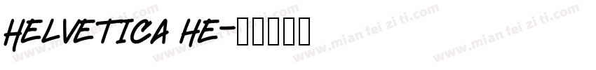 Helvetica he字体转换